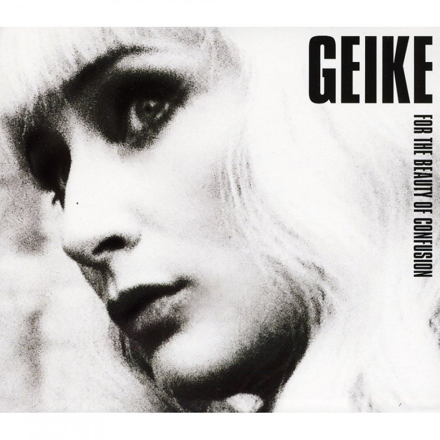 Виниловая пластинка Geike, For The Beauty Of Confusion (barcode 8713748982744
Виниловая пластинка Geike, For The Beauty Of Confusion (barcode 8713748982744