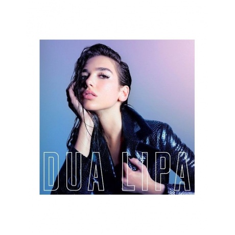 Dua Lipa - Dua Lipa (0190295908874) виниловая пластинка
Dua Lipa - Dua Lipa (0190295908874) виниловая пластинка