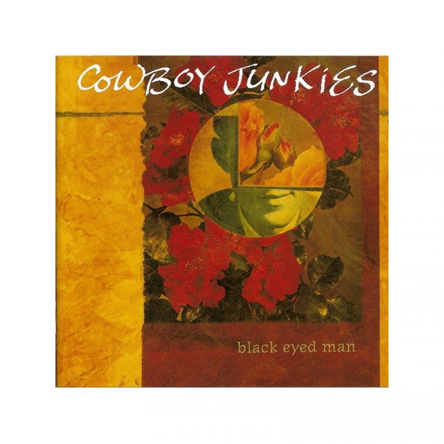 Виниловая пластинка Cowboy Junkies, Black Eyed Man
Виниловая пластинка Cowboy Junkies, Black Eyed Man