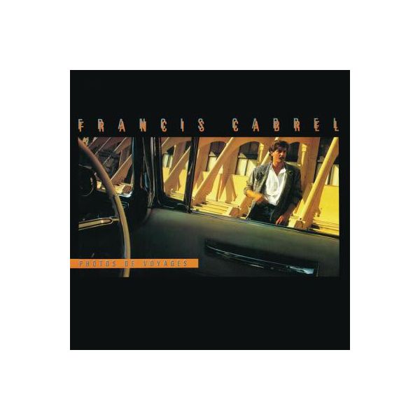 Виниловая пластинка Cabrel, Francis, Photos De Voyages (0889854367114)
Виниловая пластинка Cabrel, Francis, Photos De Voyages (0889854367114)