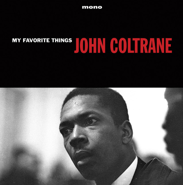 Виниловая пластинка Coltrane, John, My Favourite Things (5060397601469
Виниловая пластинка Coltrane, John, My Favourite Things (5060397601469