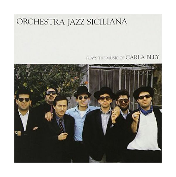 Виниловая пластинка Orchestra Jazz Siciliana, Plays The Music Of Carla Bley (0042284320719)
Виниловая пластинка Orchestra Jazz Siciliana, Plays The Music Of Carla Bley (0042284320719)
