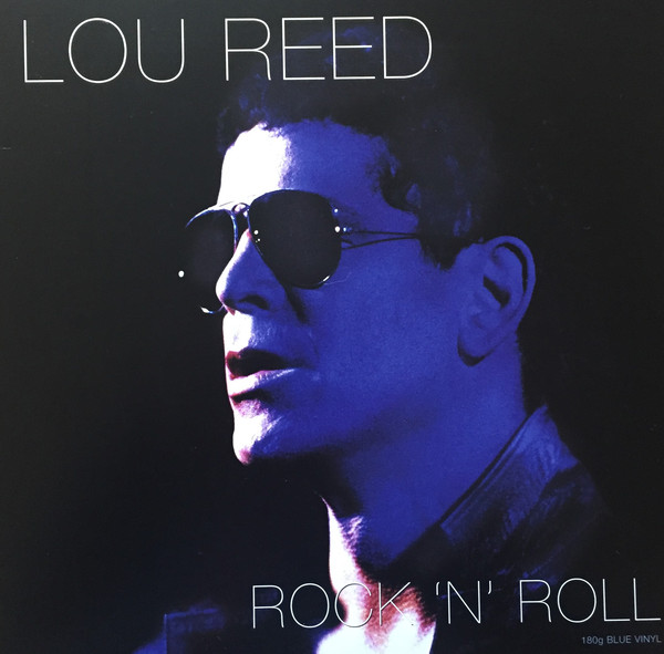 Виниловая пластинка Reed, Lou, Rock 'N' Roll (Blue Vinyl) (5060348582649
Виниловая пластинка Reed, Lou, Rock 'N' Roll (Blue Vinyl) (5060348582649