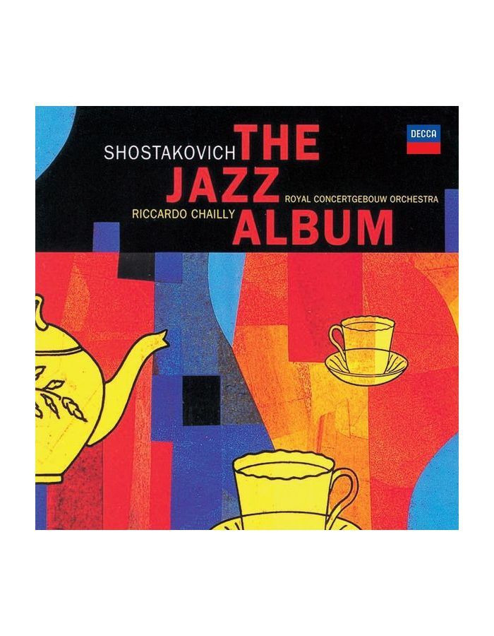 Виниловая пластинка Riccardo Chailly, Shostakovich: The Jazz Album (0028948309603)
Виниловая пластинка Riccardo Chailly, Shostakovich: The Jazz Album (0028948309603)
