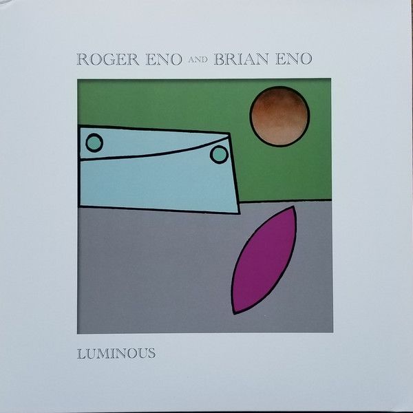Виниловая пластинка Brian; Roger Eno, Luminous (coloured) (0028948392988)
Виниловая пластинка Brian; Roger Eno, Luminous (coloured) (0028948392988)