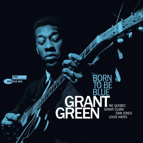 Grant Green - Born To Be Blue (Analogue, Tone Poet) (0602577868443) виниловая пластинка
Grant Green - Born To Be Blue (Analogue, Tone Poet) (0602577868443) виниловая пластинка