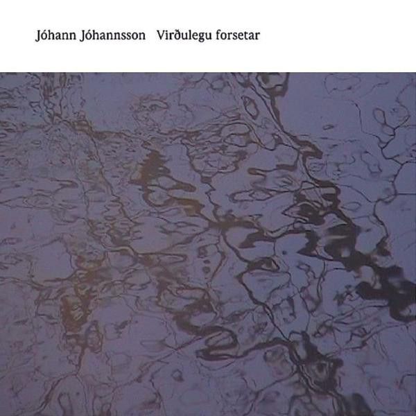 Виниловая пластинка Johann Johannsson, Virdulegu Forsetar (0028948373895)
Виниловая пластинка Johann Johannsson, Virdulegu Forsetar (0028948373895)