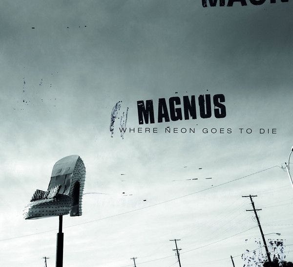 Виниловая пластинка Magnus, Where Neon Goes To Die (0602537918614
Виниловая пластинка Magnus, Where Neon Goes To Die (0602537918614