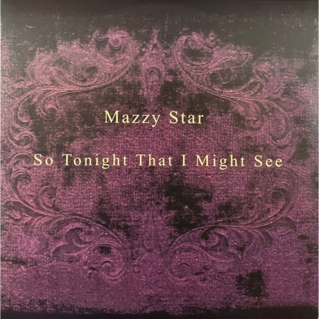 Mazzy Star - So Tonight That I Might See (0602557537574) виниловая пластинка
Mazzy Star - So Tonight That I Might See (0602557537574) виниловая пластинка