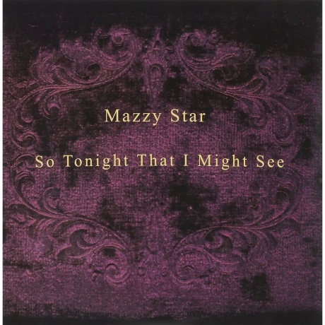 Mazzy Star - So Tonight That I Might See (0602557537574) виниловая пластинка
Mazzy Star - So Tonight That I Might See (0602557537574) виниловая пластинка