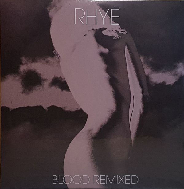 Виниловая пластинка Rhye, Blood Remixed (0888072088429)
Виниловая пластинка Rhye, Blood Remixed (0888072088429)
