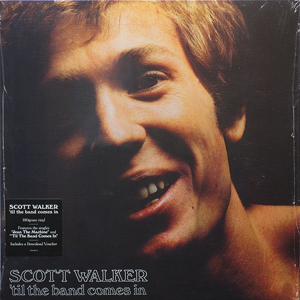 Виниловая пластинка Scott Walker, Til The Band Comes In (0602577984747
Виниловая пластинка Scott Walker, Til The Band Comes In (0602577984747