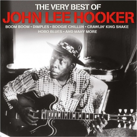 John Lee Hooker - The Very Best Of (5060397601261) виниловая пластинка
John Lee Hooker - The Very Best Of (5060397601261) виниловая пластинка