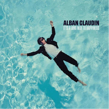 Alban Claudin - It's A Long Way To Happiness (0194398072418) виниловая пластинка
Alban Claudin - It's A Long Way To Happiness (0194398072418) виниловая пластинка