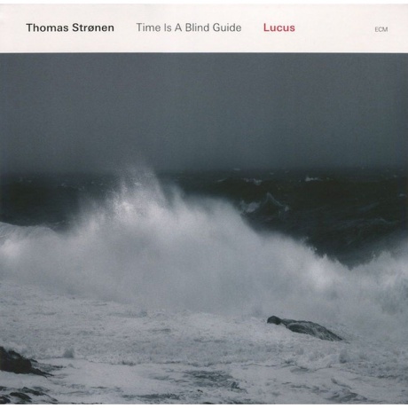 Thomas Stronen - Time Is A Blind Guide - Lucus (0602557989281) виниловая пластинка
Thomas Stronen - Time Is A Blind Guide - Lucus (0602557989281) виниловая пластинка