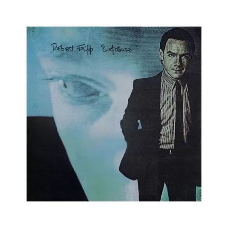 Robert Fripp - Exposure (0633367605818) виниловая пластинка
Robert Fripp - Exposure (0633367605818) виниловая пластинка