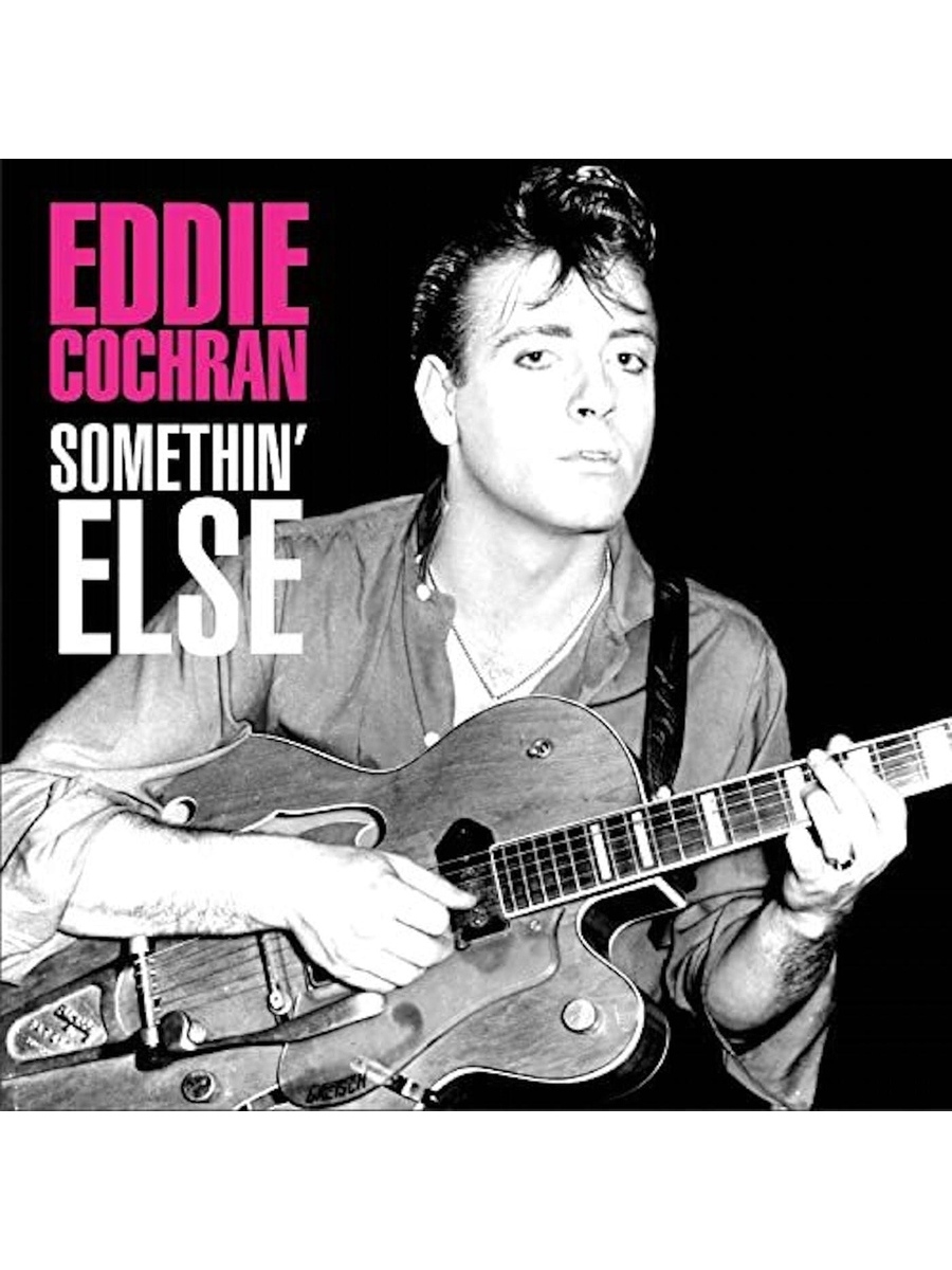 Виниловая пластинка Cochran, Eddie, Somethin' Else (3149020941119)
Виниловая пластинка Cochran, Eddie, Somethin' Else (3149020941119)