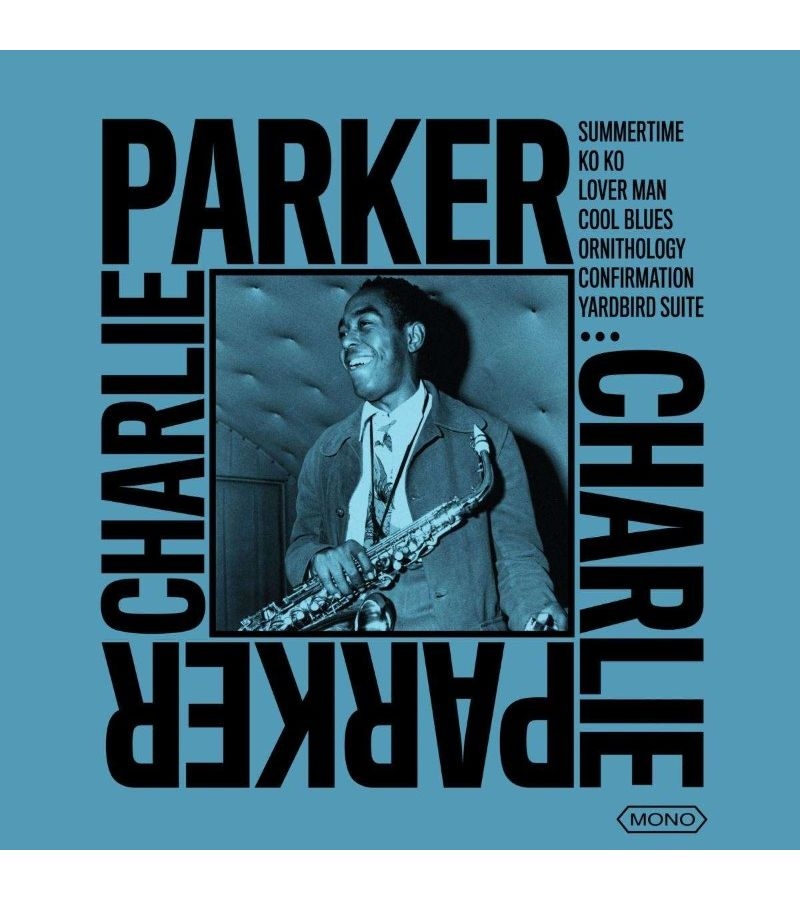 Виниловая пластинка Parker, Charlie, The Bird (3596974300064)
Виниловая пластинка Parker, Charlie, The Bird (3596974300064)