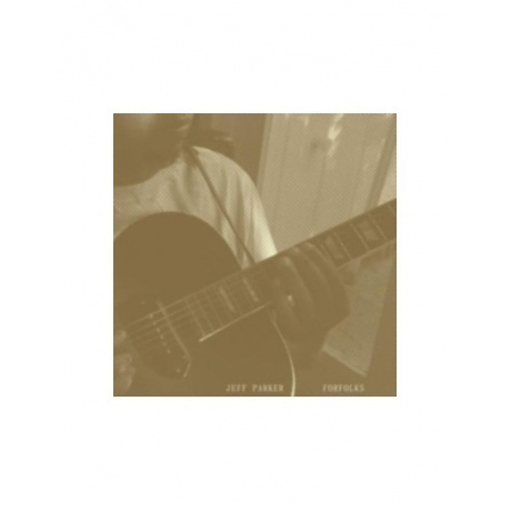 Jeff Parker - Forfolks (0789993991952) виниловая пластинка
Jeff Parker - Forfolks (0789993991952) виниловая пластинка
