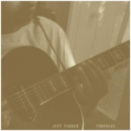 Jeff Parker - Forfolks (0789993991952) виниловая пластинка
Jeff Parker - Forfolks (0789993991952) виниловая пластинка