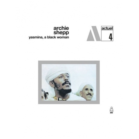 Archie Shepp - Yasmina, A Black Woman (coloured) (5060767441121) виниловая пластинка
Archie Shepp - Yasmina, A Black Woman (coloured) (5060767441121) виниловая пластинка