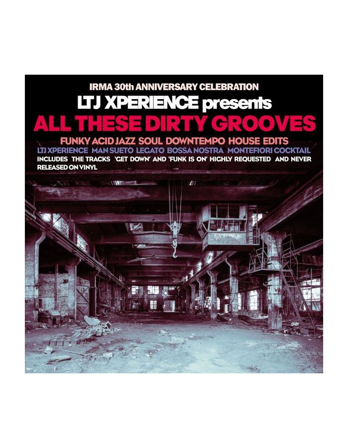 Виниловая пластинка LTJ X-Perience, All These Dirty Grooves (8053800843621)
Виниловая пластинка LTJ X-Perience, All These Dirty Grooves (8053800843621)