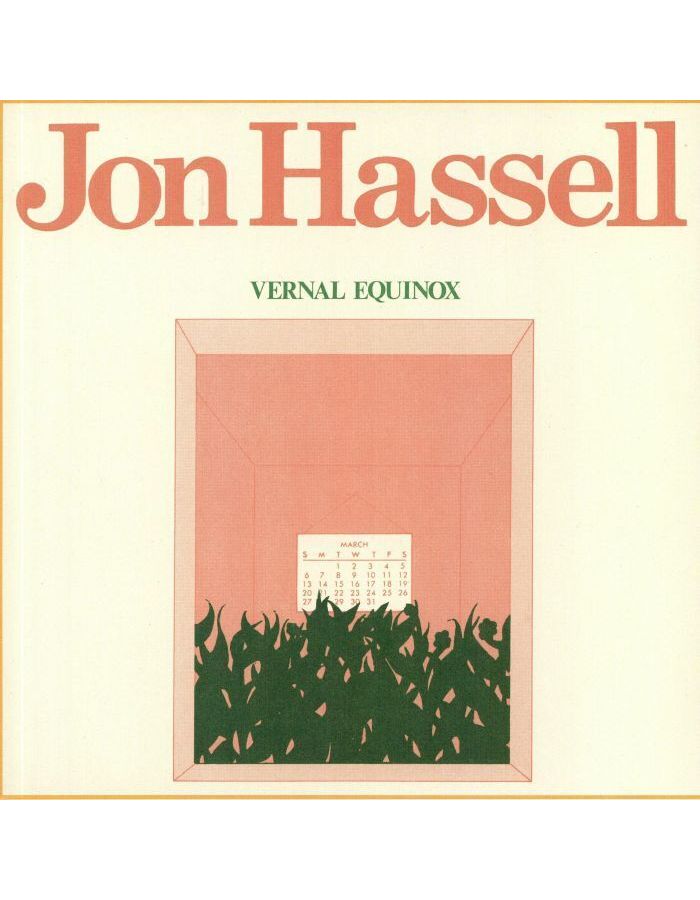 Виниловая пластинка Hassell, Jon, Vernal Equinox (5060384617541)
Виниловая пластинка Hassell, Jon, Vernal Equinox (5060384617541)