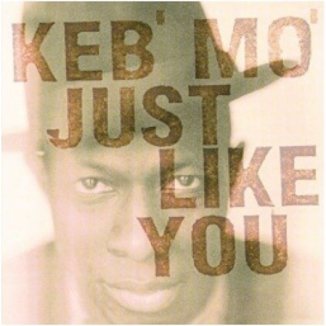 Keb' Mo' - Just Like You (8718469535521) виниловая пластинка
Keb' Mo' - Just Like You (8718469535521) виниловая пластинка