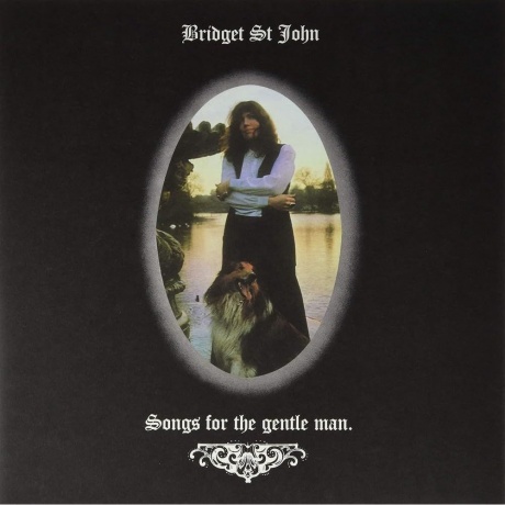 Bridget St. John - Songs For The Gentle Man (5060672880275) виниловая пластинка
Bridget St. John - Songs For The Gentle Man (5060672880275) виниловая пластинка