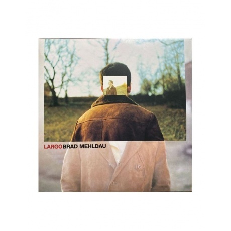 Brad Mehldau - Largo (0075597904901) виниловая пластинка
Brad Mehldau - Largo (0075597904901) виниловая пластинка