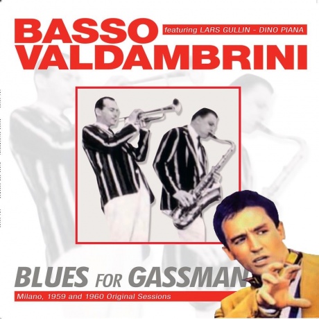 Gianni Basso & Oscar Valdambrini - Blues For Gassman (8004883215676) виниловая пластинка
Gianni Basso & Oscar Valdambrini - Blues For Gassman (8004883215676) виниловая пластинка