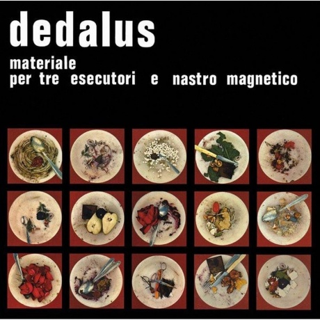 Dedalus - Materiale Per Tre Esecutori E Nastro Magnetico (8016158307245) виниловая пластинка
Dedalus - Materiale Per Tre Esecutori E Nastro Magnetico (8016158307245) виниловая пластинка