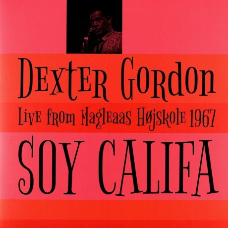 Dexter Gordon - Soy Califa - Live From Magleaas Hojskole 1967 (5065001717239) виниловая пластинка
Dexter Gordon - Soy Califa - Live From Magleaas Hojskole 1967 (5065001717239) виниловая пластинка