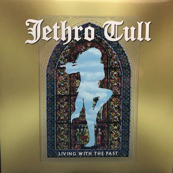 Виниловая пластинка Jethro Tull, Living With The Past (4029759158905)
Виниловая пластинка Jethro Tull, Living With The Past (4029759158905)