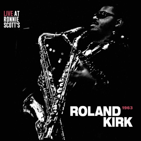 Roland Kirk - Live At Ronnie Scott's 1963 (4571524500407) виниловая пластинка
Roland Kirk - Live At Ronnie Scott's 1963 (4571524500407) виниловая пластинка