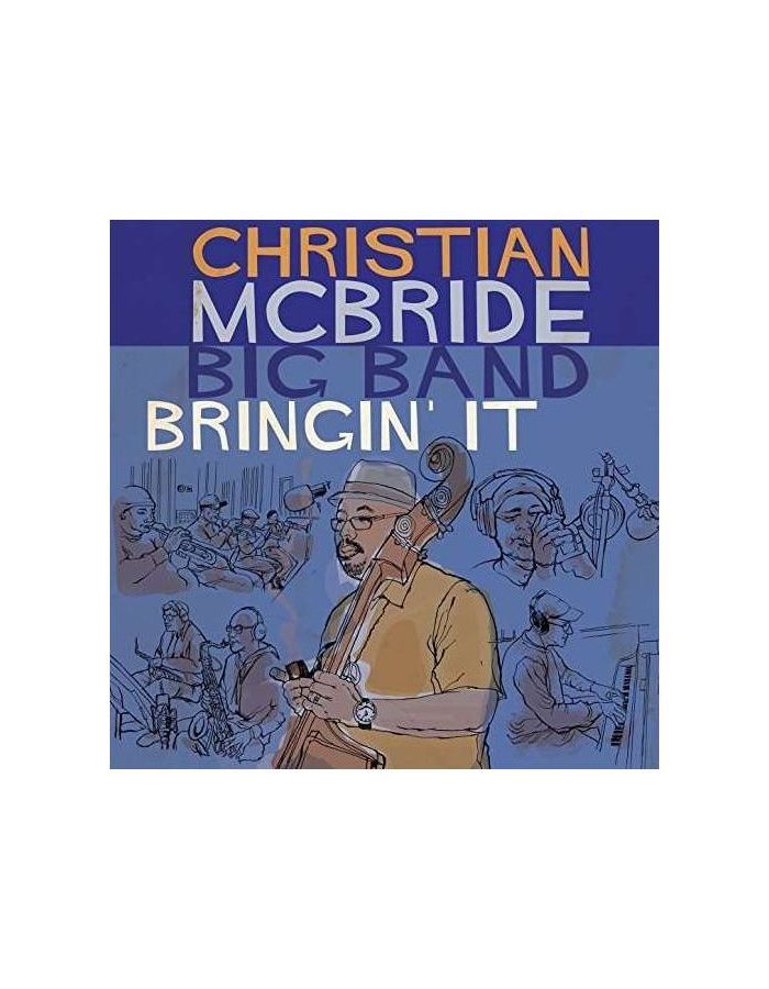 Виниловая пластинка McBride, Christian, Bringin' It (0673203111516)
Виниловая пластинка McBride, Christian, Bringin' It (0673203111516)