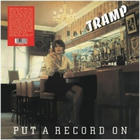 Tramp - Put A Record On (5060672880879) виниловая пластинка
Tramp - Put A Record On (5060672880879) виниловая пластинка