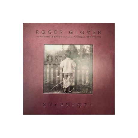 Roger Glover - Snapshot+ (4029759170235) виниловая пластинка
Roger Glover - Snapshot+ (4029759170235) виниловая пластинка