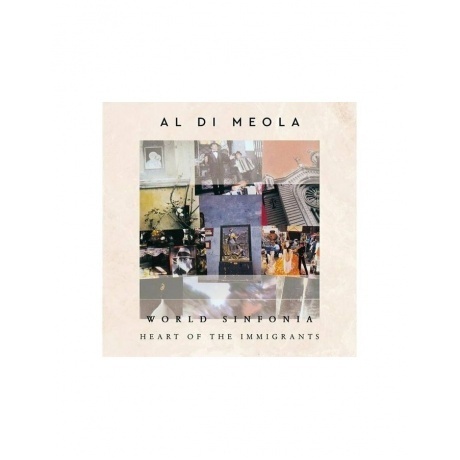 Al Di Meola - World Sinfonia: Heart Of The Immigrants (4029759166597) виниловая пластинка
Al Di Meola - World Sinfonia: Heart Of The Immigrants (4029759166597) виниловая пластинка