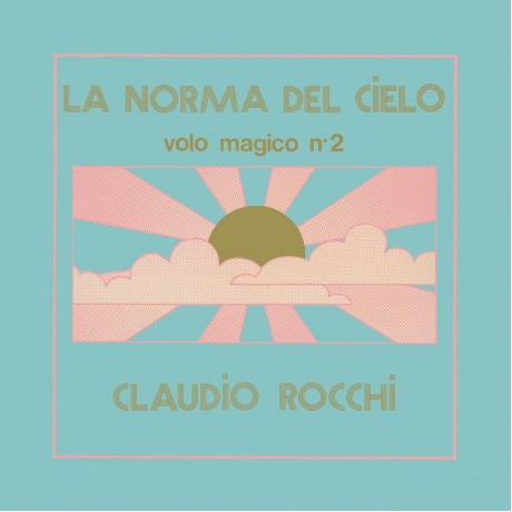 Claudio Rocchi - La Norma Del Cielo (0190758696515) виниловая пластинка
Claudio Rocchi - La Norma Del Cielo (0190758696515) виниловая пластинка