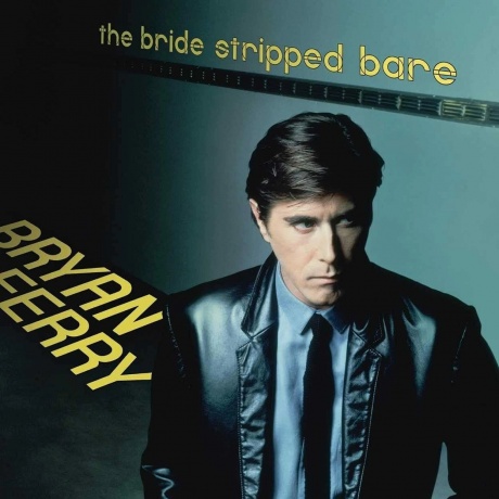 Bryan Ferry - The Bride Stripped Bare (0602577227479) виниловая пластинка
Bryan Ferry - The Bride Stripped Bare (0602577227479) виниловая пластинка