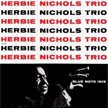 Herbie Nichols - Herbie Nichols Trio (Analogue, Tone Poet) (0602445396153) виниловая пластинка
Herbie Nichols - Herbie Nichols Trio (Analogue, Tone Poet) (0602445396153) виниловая пластинка