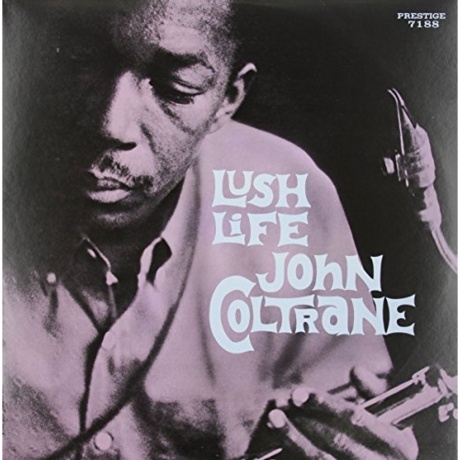 John Coltrane - Lush Life (Analogue, Original Jazz Classics) (0025218113113) виниловая пластинка
John Coltrane - Lush Life (Analogue, Original Jazz Classics) (0025218113113) виниловая пластинка