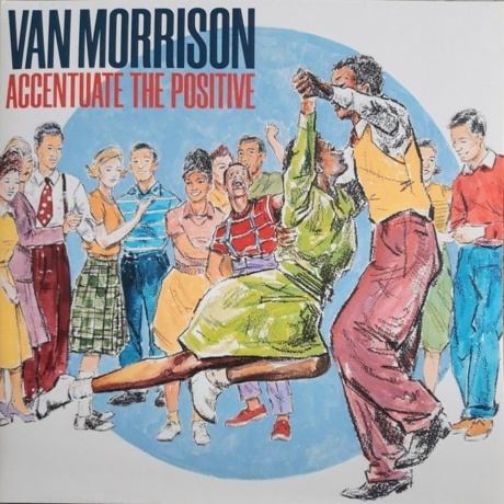 Van Morrison - Accentuate The Positive (0044003369603) виниловая пластинка
Van Morrison - Accentuate The Positive (0044003369603) виниловая пластинка