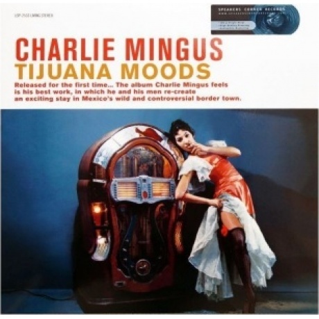 Charles Mingus - Tijuana Moods (Analogue) (4260019714480) виниловая пластинка
Charles Mingus - Tijuana Moods (Analogue) (4260019714480) виниловая пластинка