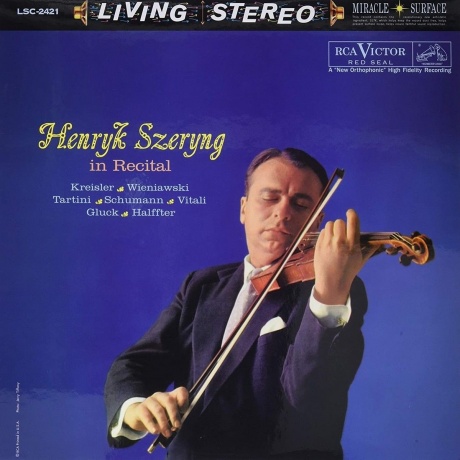 Henryk Szeryng - In Recital: Kreisler/ Wieniawski/ Tartini/ Schumann/ Vitali/ Gluck/ Halffter (Analogue) (0753088242113) виниловая пластинка
Henryk Szeryng - In Recital: Kreisler/ Wieniawski/ Tartini/ Schumann/ Vitali/ Gluck/ Halffter (Analogue) (0753088242113) виниловая пластинка