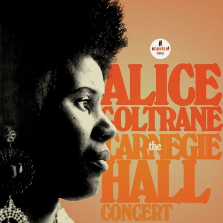 Alice Coltrane - The Carnegie Hall Concert (0602458828696) виниловая пластинка
Alice Coltrane - The Carnegie Hall Concert (0602458828696) виниловая пластинка