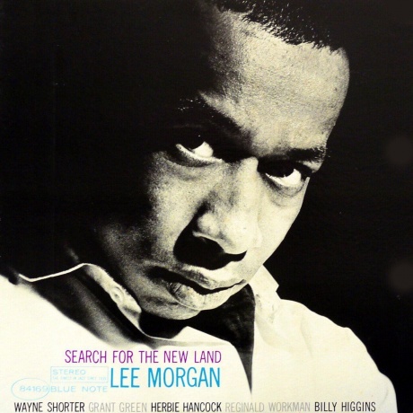 Lee Morgan - Search For The New Land (0602458319941) виниловая пластинка
Lee Morgan - Search For The New Land (0602458319941) виниловая пластинка