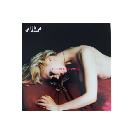 Pulp - This Is Hardcore (0602547866516) виниловая пластинка
Pulp - This Is Hardcore (0602547866516) виниловая пластинка