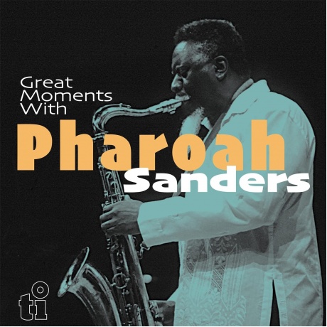 Pharoah Sanders - Great Moments With (coloured) (8719262027169) виниловая пластинка
Pharoah Sanders - Great Moments With (coloured) (8719262027169) виниловая пластинка
